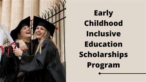 Early Childhood Inclusive Education Scholarships Program