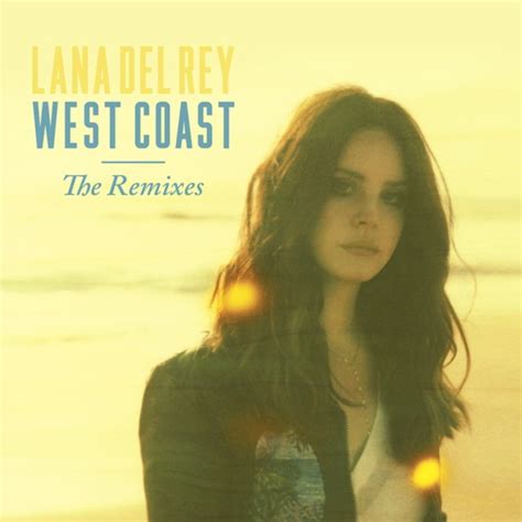 West Coast (Remixes) 2014 Pop - Lana Del Rey - Download Pop Music - Download West Coast (Camo ...