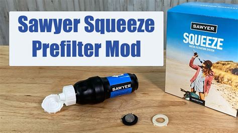 Sawyer Squeeze Prefilter Mod - How It Works & The BEST Way To Use It - YouTube