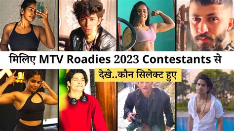 MTV Roadies 2023 Contestants Names List with Images (Season 19) Karm Ya Kaand - mtvhustle