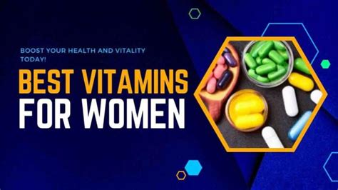 10 Best Vitamins For Women: Boost Your Health And Vitality Today! » 2023