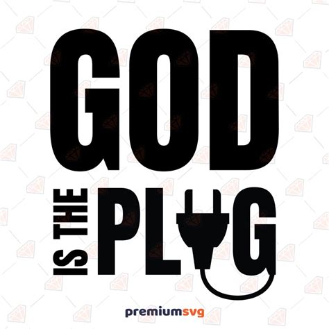 God Is the Plug SVG, God Quotes SVG Design | PremiumSVG