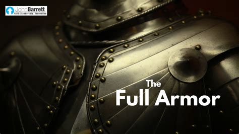 The Full Armor | John Barrett Blog