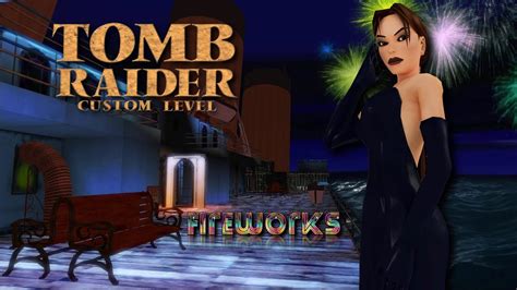 Świąteczny Custom Tomb Raider - Fireworks | #trle #tombraider # ...