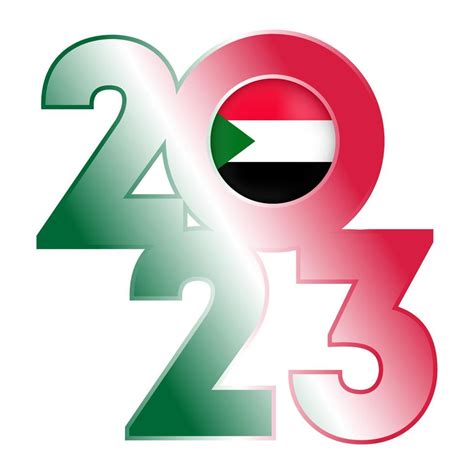 Happy New Year 2023 banner with Sudan flag inside. Vector illustration ...