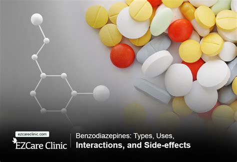 Benzodiazepines: Types, Uses, Interactions, and Side-effects