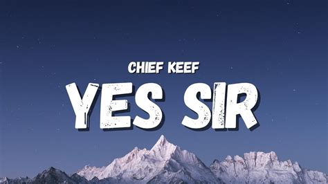 Chief Keef - Yes Sir (Lyrics) Acordes - Chordify