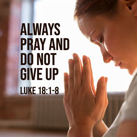 Luke 18:1-8: Always Pray and Do Not Give Up – God Centered Life