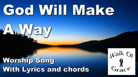 God Will Make A Way - Worship Song with Lyrics and Chords - YouTube