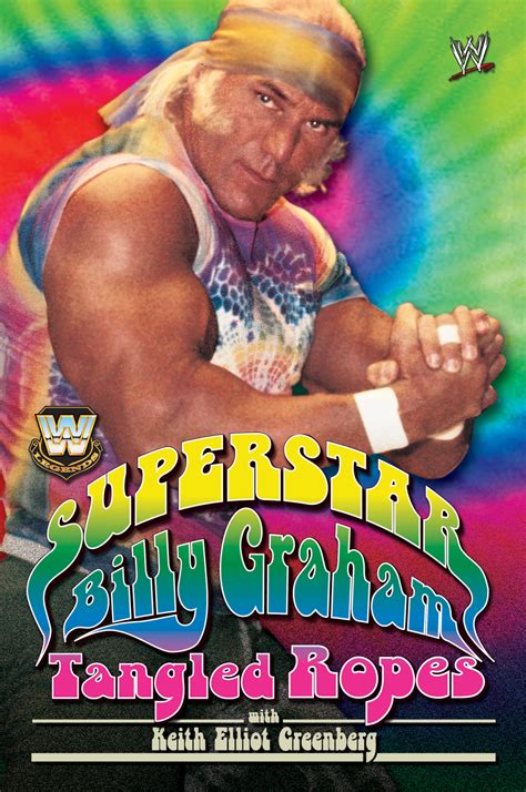 WWE Legends - Superstar Billy Graham | Book by Billy Graham, Keith ...