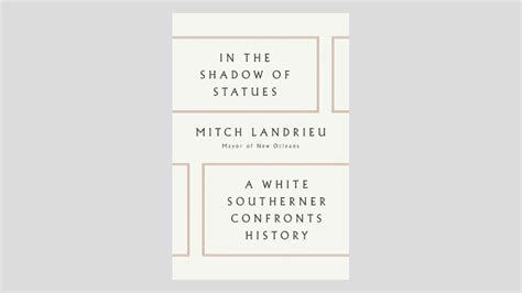 Mitch Landrieu's book: "A white Southerner confronts history"