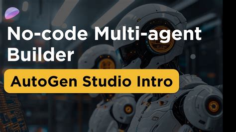 Create Multimodal Multi-Agent Apps with Autogen Studio | LLM Text to Speech Tutorial - YouTube