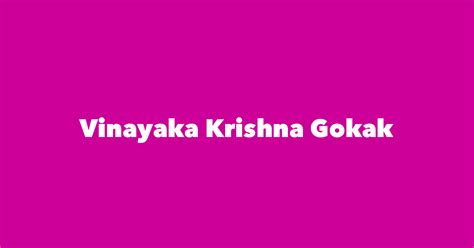 Vinayaka Krishna Gokak - Spouse, Children, Birthday & More