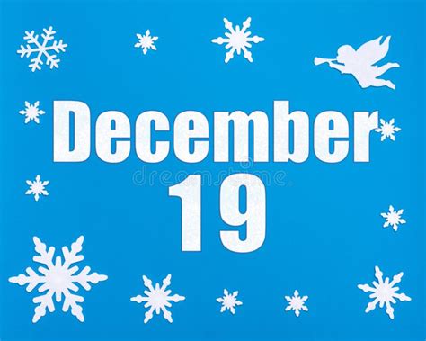 December 19th. Winter Blue Background with Snowflakes, Angel and a Calendar Date. Day 19 of ...