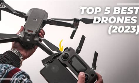 Best Drone 2023 – Top 5 Best Drones in 2023 – Tech News Fix