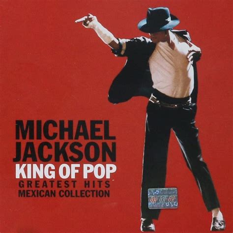 Michael Jackson - King Of Pop - Greatest Hits Mexican Collection Lyrics ...