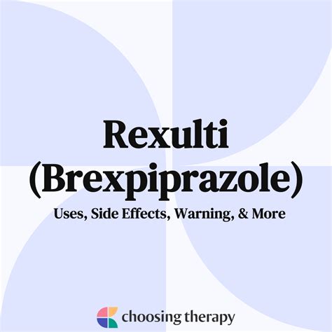 Rexulti (Brexpiprazole): What You Need to Know