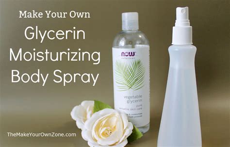 Make Your Own Glycerin Skin Moisturizer Spray