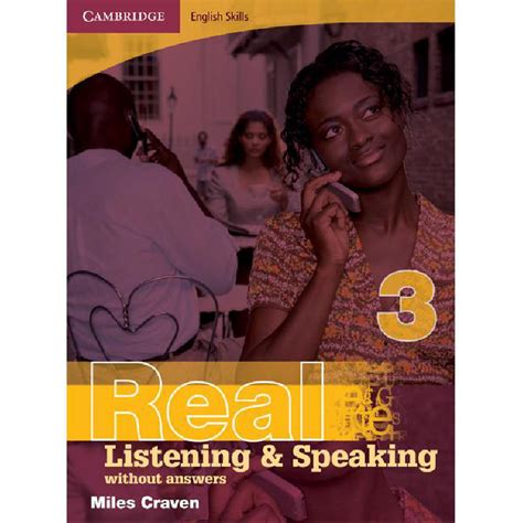 Real Listening & Speaking, Book 3 Cambridge English Miles Craven ...