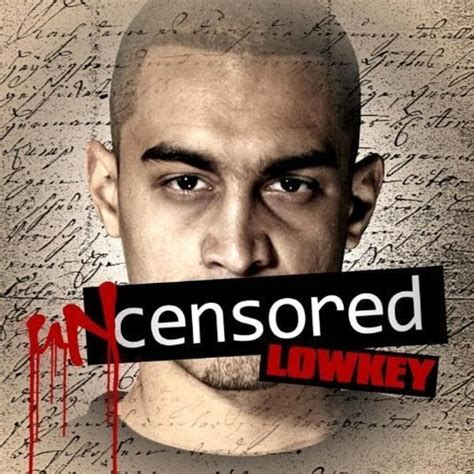 Lowkey - Uncensored Lyrics and Tracklist | Genius