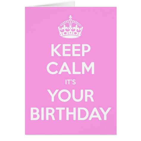 Keep Calm It's Your Birthday - Light Pink | Zazzle