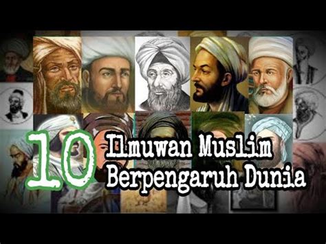 Biografi 10 Tokoh Islam dan Ilmuwan Muslim yang Berpengaruh di Dunia ...