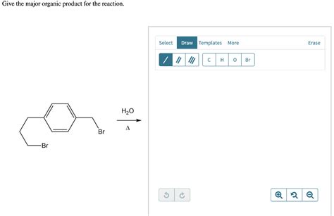 Solved Give the major organic product for the reaction. | Chegg.com