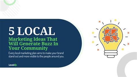 5 Local Marketing Ideas That Will Generate Buzz In Your Community