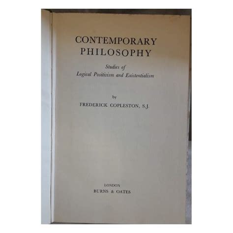 CONTEMPORARY PHILOSOPHY-STUDIES OF LOGICAL POSITIVISM AND ...