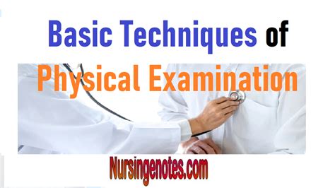 4 Basic Techniques of Physical Examination in Nursing. - NursingNotes