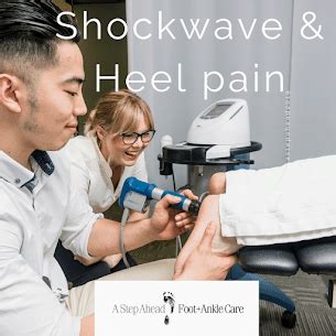 Shockwave and Heel Pain - A Step Ahead Foot and Ankle Care