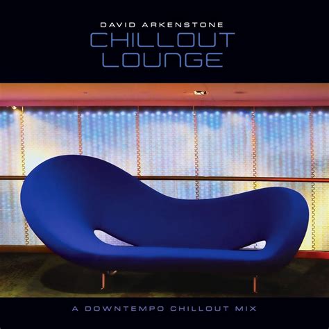 David Arkenstone - Chillout Lounge Lyrics and Tracklist | Genius