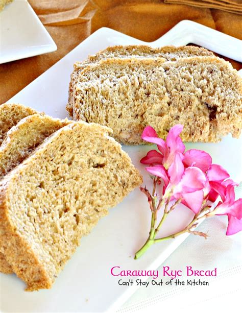 Caraway Rye Bread - Can't Stay Out of the Kitchen