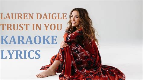 LAUREN DAIGLE - TRUST IN YOU KARAOKE COVER LYRICS - YouTube