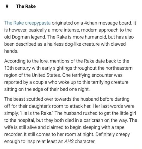 9 The Rake The Rake creepypasta originated on a 4chan message board. It ...