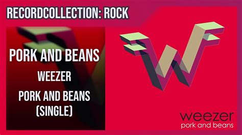 Weezer - Pork and Beans (Single) (HQ Audio) | RecordCollector1972 Wiki ...