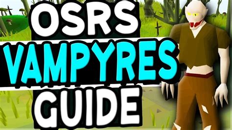 OSRS Vampyres Guide - Best OSRS Guides