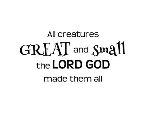 All Creatures Great and Small the Lord God Made Them All - Etsy Canada