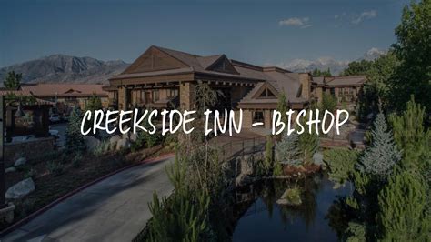 Creekside Inn - Bishop Review - Bishop , United States of America - YouTube