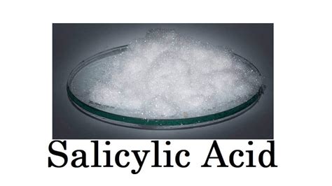 Salicylic Acid: Uses, 7 Benefits, How It Works, Storage, Dosage, Side ...