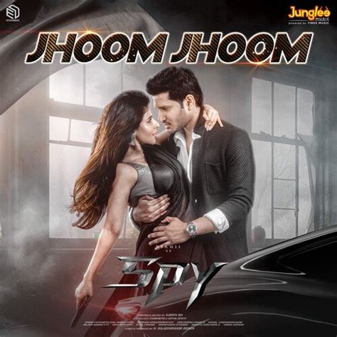 Jhoom Jhoom (From "Spy") - Song Download from Jhoom Jhoom (From "Spy ...