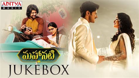 Mahanati Full Songs Jukebox | Keerthy Suresh, Dulquer Salmaan, Vijay ...