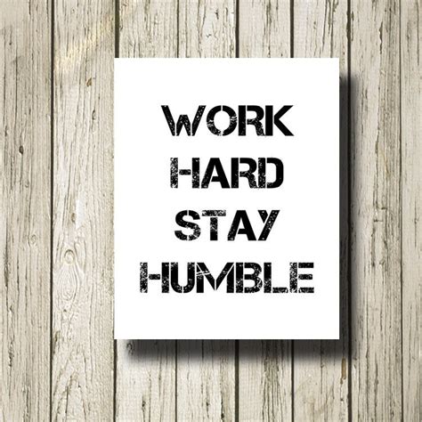 Work hard stay humble Quotes Printable Instant by DNgraphics