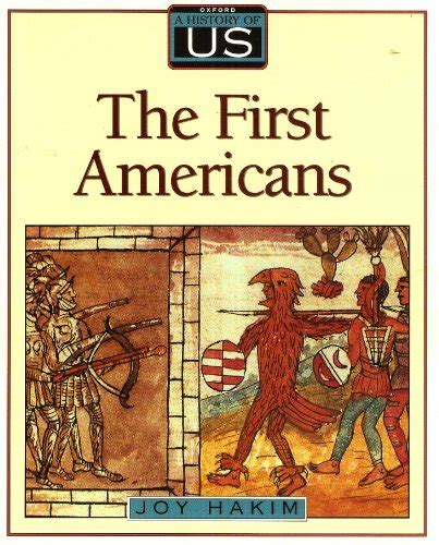 The First Americans (A History of US, Book 1) - Hakim, Joy: 9780195077469 - AbeBooks