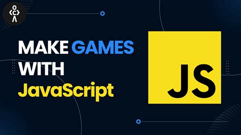 How to make games with JavaScript? Complete Guide 2022