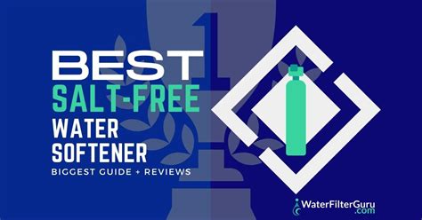 6 Best Salt-Free Water Softener Systems of 2024