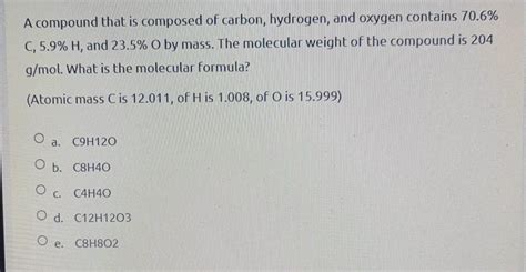 Solved A compound that is composed of carbon, hydrogen, and | Chegg.com