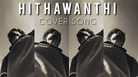 Hithawanthi | Dhyan Hewage | Cover Song - YouTube