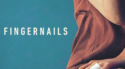 Watch Trailer For 'Fingernails' Available Friday, November 3rd ...