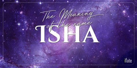 The Name "Isha": What it means, and why numerologists love it